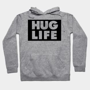 HUG LIFE Hoodie